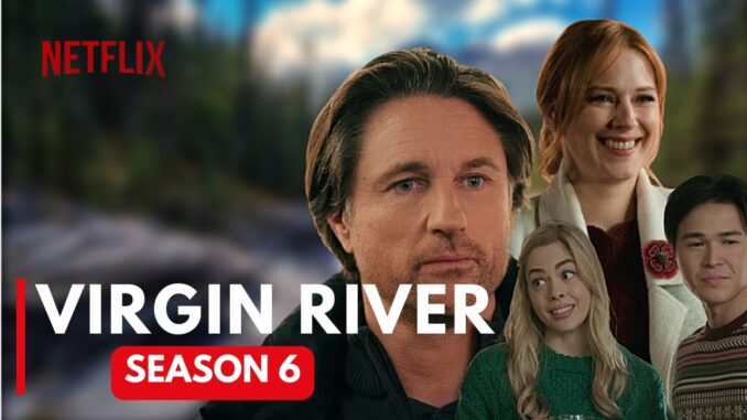 "Virgin River Season 6: Everything You Missed in Just 3 Minutes"