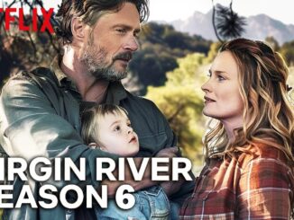 Virgin River Fans Buzzing Over Hilariously Unrealistic Plot Twist in Season 6