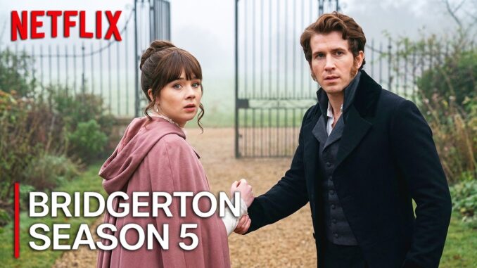 Bridgerton Season 5 Lead Couple, Cast, Plot, Filming d01