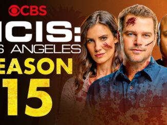 NCIS Los Angeles Season 15 everything you know