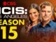NCIS Los Angeles Season 15 everything you know