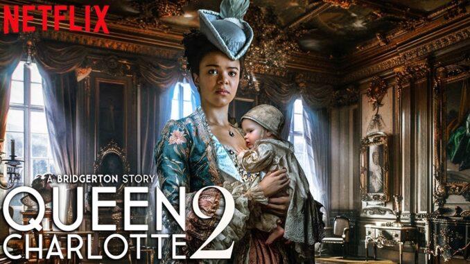 Queen Charlotte season 2 everything you know